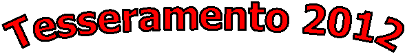 Tesseramento 2012

